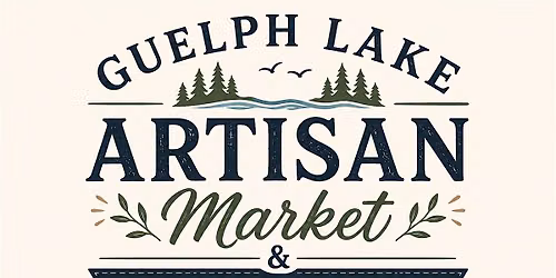 Guelph Lake Artisan Market & Makers Festival