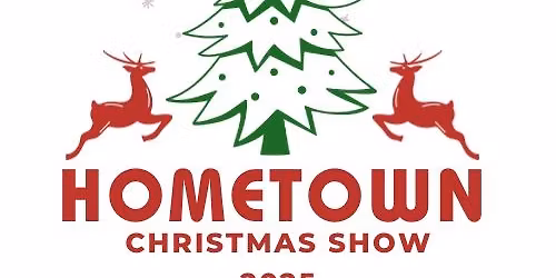 2025 Hometown Christmas Show