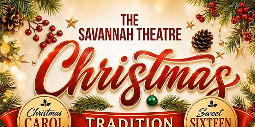 The Savannah Theatre Christmas Tradition 2026 To Benefit Single Moms