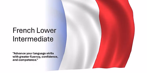 French Lower Intermediate - Bury St Edmunds