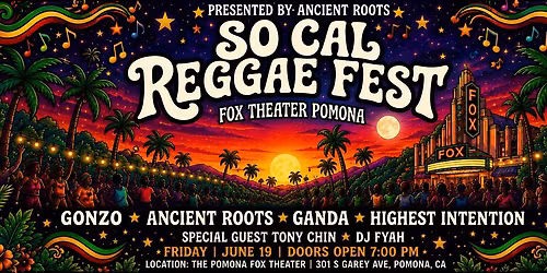 So Cal Reggae Fest |Fox Theater Pomona