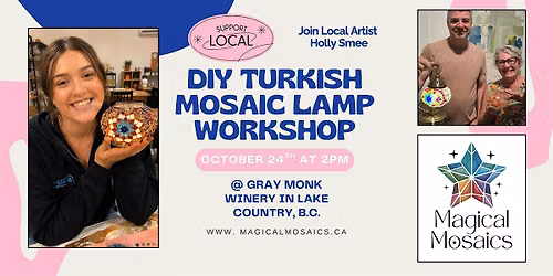 DIY Turkish Mosaic Lamp Class at Gray Monk Winery on October 24th at 2PM