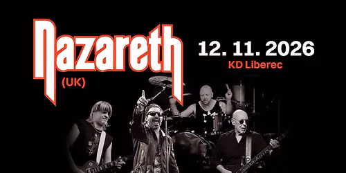 Nazareth \/UK\/ - D\u016fm kultury Liberec 2026
