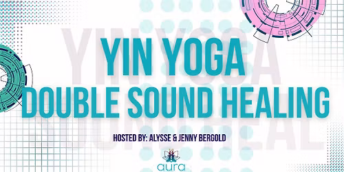 Yin Yoga and Double Sound Healing