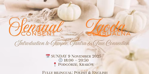 Sensual Consent - Zgoda Sensualna (NEW DATE)