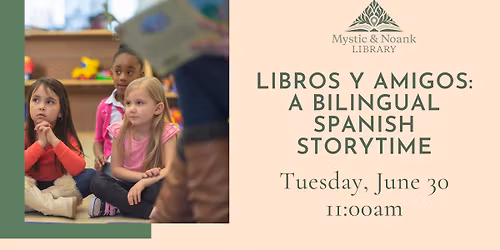 Libros y Amigos: a Bilingual Spanish Storytime
