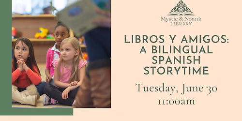 Libros y Amigos: a Bilingual Spanish Storytime