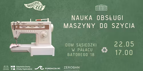 BRAK WOLNYCH MIEJSC Nauka obs\u0142ugi maszyny do szycia - S\u0105siedzkie Pogotowie Tekstylne