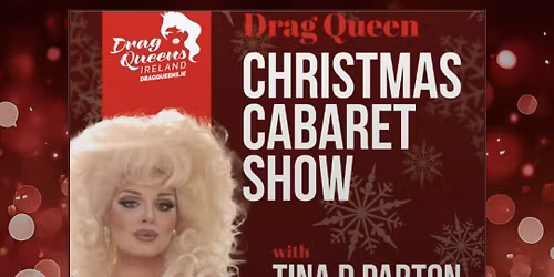 Christmas Cabaret Show with Tina D Parton