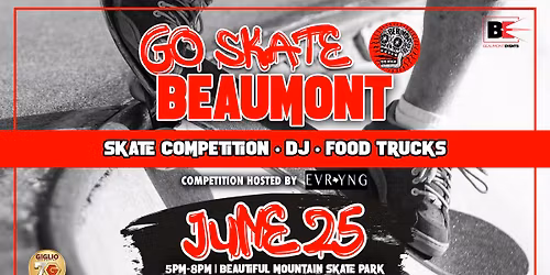 Go Skate Beaumont! featuring Skate Competition hosted by EVRYNG