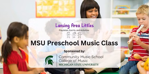 MSU College of Music Preschool Class (3-5years)