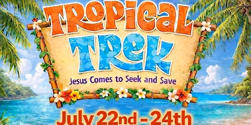 Tropical Trek VBS 2026