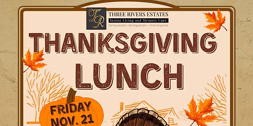 Three Rivers Friends and Family Thanksgiving