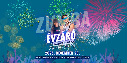 \u2728 \u00c9VZ\u00c1R\u00d3 \ud83c\udf7e Zumba party \ud83c\udfb6 Kazincbarcik\u00e1n