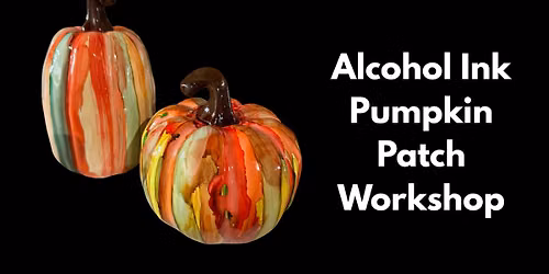 DIY Workshop - Alcohol Ink Pumpkin Patch