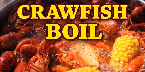 Crawfish Boil O\u2019Conners May 2nd at Noon $30 per person 