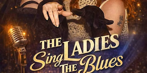 At Last! the Ladies Sing the Blues!