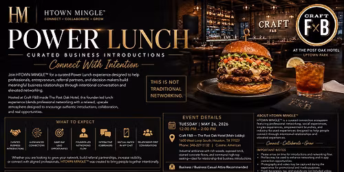 HTOWN MINGLE POWER LUNCH: PROFESSIONAL NETWORKING (UPTOWN)