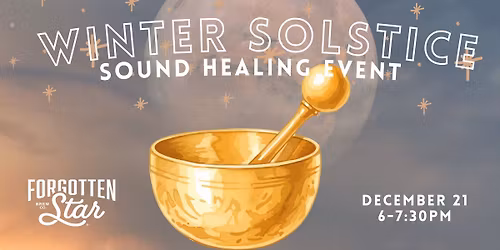 Winter Solstice Sound Healing Refresh at Forgotten Star Brewing