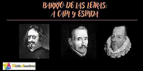 Free Tour: El Barrio de las Letras a capa y espada.