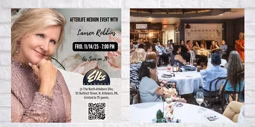 N. Attleboro, MA - Intimate Afterlife Medium Event with Lauren Robbins @ The North Attleboro Elks