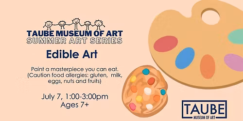Edible Art - Summer Art Series