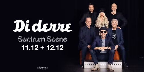 Di Derre \/\/ Sentrum Scene \u2013 11.12.26 + 12.12.26