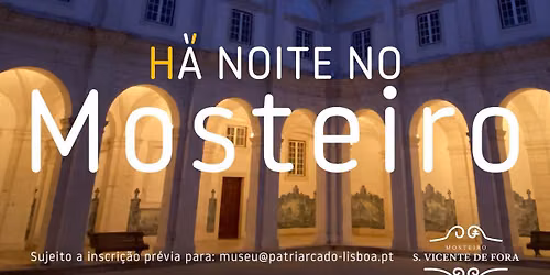 (H)\u00e1 noite no Mosteiro" - Visitas guiadas noturnas