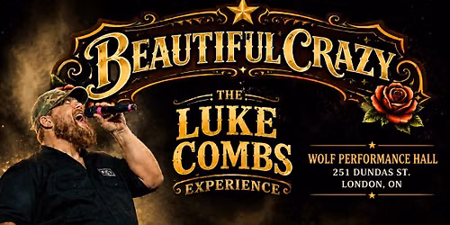 The Luke Combs Experience Theatre Show - London Ontario