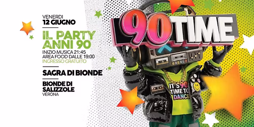 90 TIME @ Campo Sportivo - Bionde di Salizzole (Vr) Ingresso Gratuito