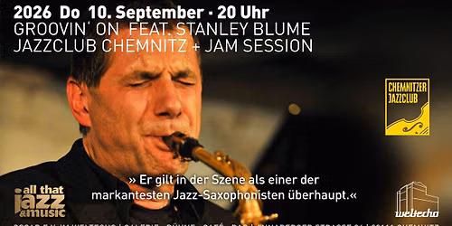 Groovin' on feat. Stanley Blume \u00b7 Jazzclub Chemnitz + Jam Session