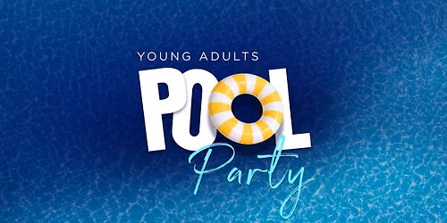 Young Adult Pool Party