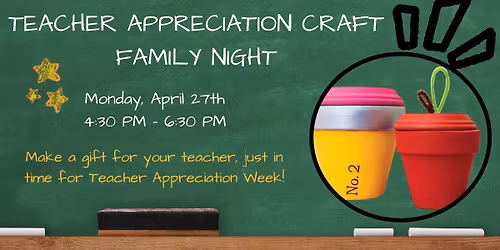 Teacher Appreciation Craft Family Night