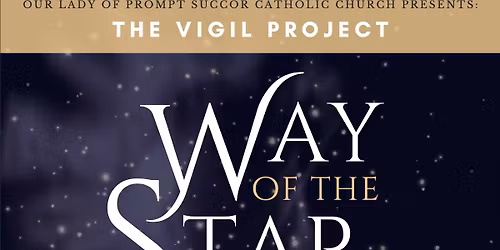Way of the Star ft. The Vigil Project with Grae McCullough
