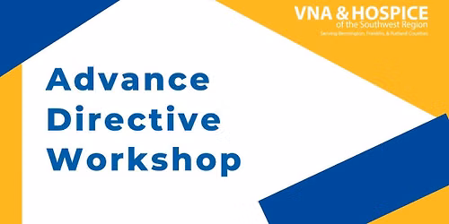Advance Directive Workshop 3: Let\u2019s Finish Your Advance Directive Together