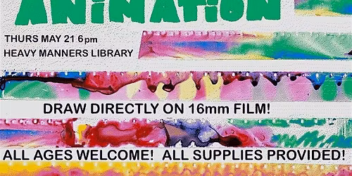 TAPE Presents 16mm Direct Animation Workshop (5\/21)