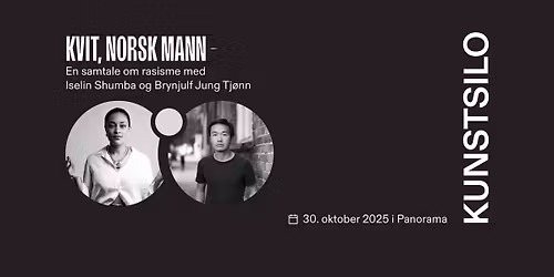 Kvit, norsk mann - En samtale om rasisme med Iselin Shumba og Brynjulf Jung Tj\u00f8nn