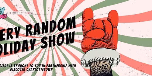 Guildy Pleasures: A Very Random Holiday Show