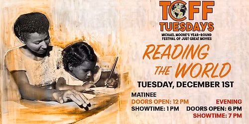 READING THE WORLD - TCFF Tuesdays FALL 2026 - TUESDAY, DEC. 1ST