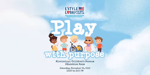 Play With Purpose: Little Lobbyists Mississippi Chapter Launch