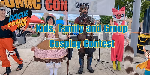 2026 Kids, Family and Group Cosplay Contest at Rogue Comic Con