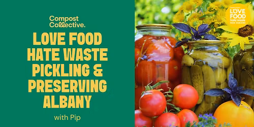 Free Love Food Hate Waste Workshop: Pickling & Preserving \u2013 Albany