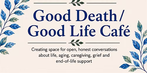Good Death Good Life Cafe