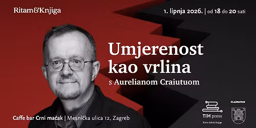 \u201eUmjerenost kao vrlina\u201c s Aurelianom Craiutuom