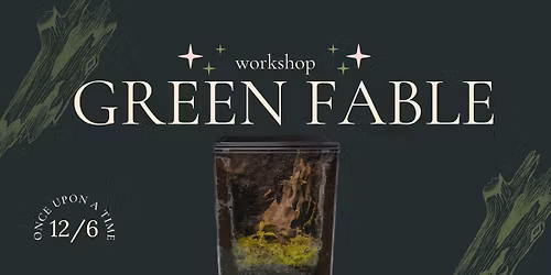 Green Fable Terrarium Workshop