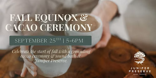 Fall Equinox & Cacao Ceremony