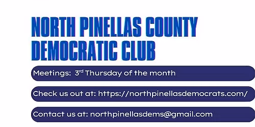 North Pinellas Democrats Monthly Meeting