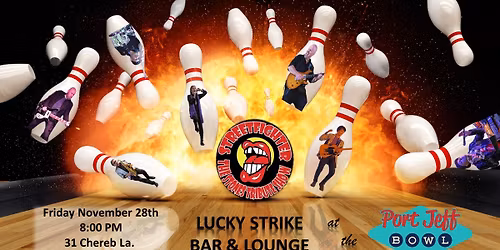 Streetfighter Returns to Lucky Strike @ the Port Jeff Bowl!