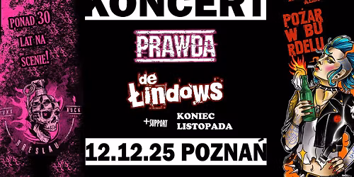 Prawda \/\/ De \u0141indows \/\/ + Koniec Listopada \/\/ Pozna\u0144 \/\/ Pod Minog\u0105