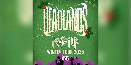 Deadlands: Winter Tour 2025 at Preserving Underground